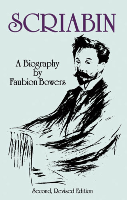 Scriabin A Biography 2Nd Edition