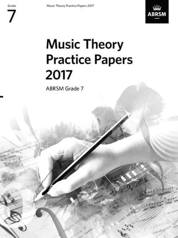 ABRSM Music Theory Practice Papers 2017 Grade 7 Book
