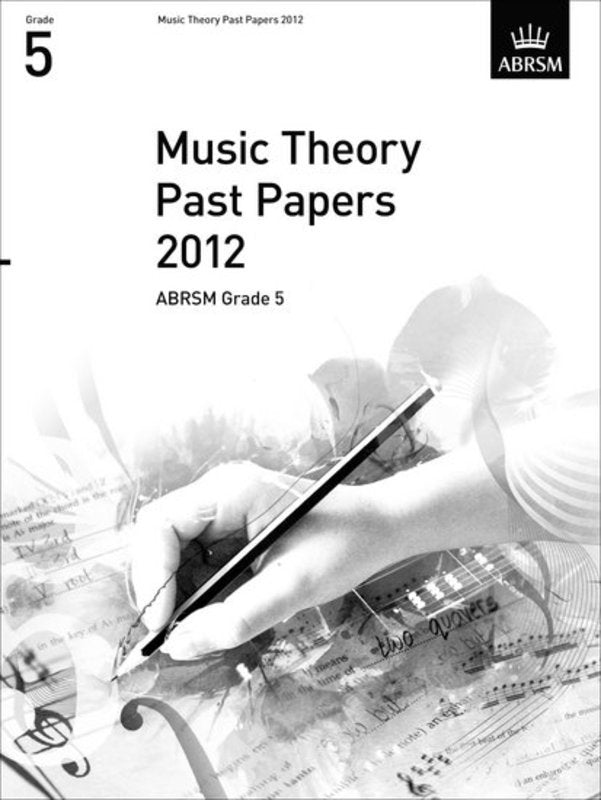 Music Theory Past Papers 2012 ABRSM Grade 5 - Music2u