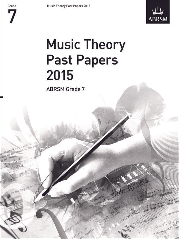 Music Theory Past Papers Grade 7 2015 ABRSM