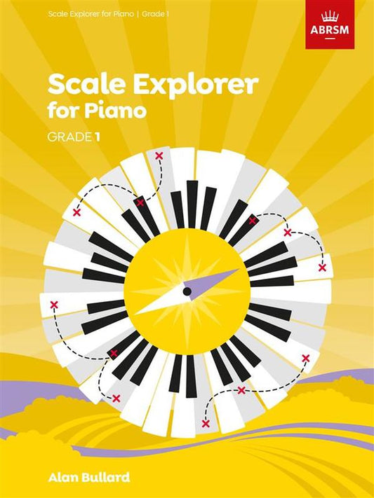 Scale Explorer For Piano Grade 1 Book ABRSM