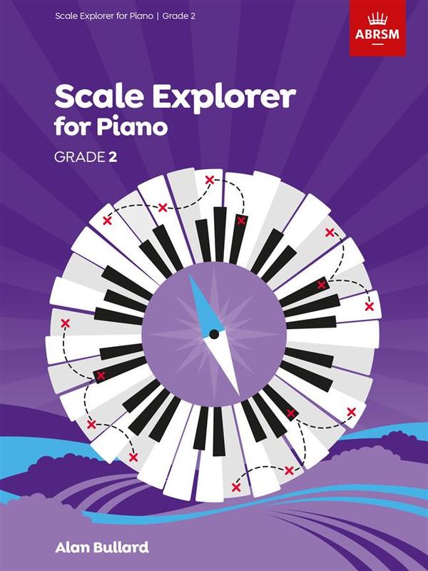 Scale Explorer For Piano  Grade 2 Book ABRSM