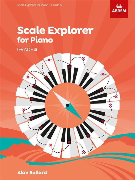 Scale Explorer For Piano  Grade 5 Book ABRSM