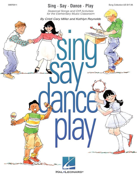 Sing, Say, Dance, Play - Primary School Classroom Song Book