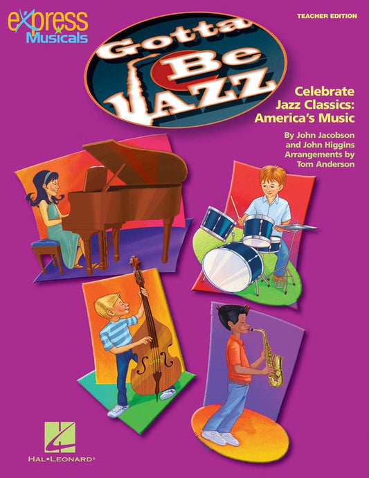 Gotta Be Jazz Teacher Ed