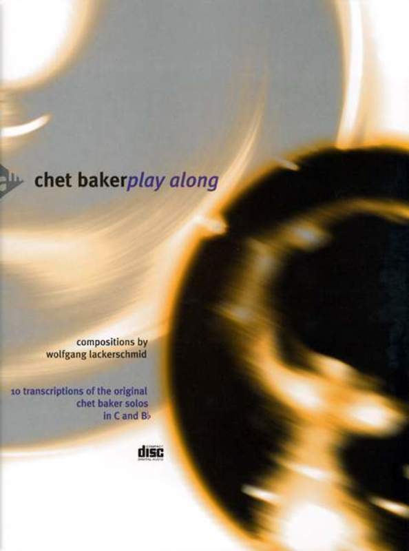 Chet Baker Play Along B Flat/C Instruments Book/Cd