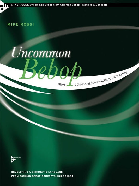 Uncommon Bebop From Common Bebop Practices