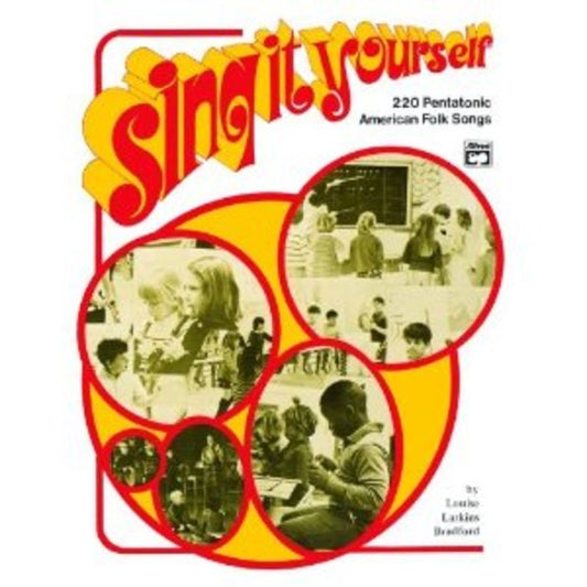 Sing It Yourself 220 Pentatonic American Folk Songs