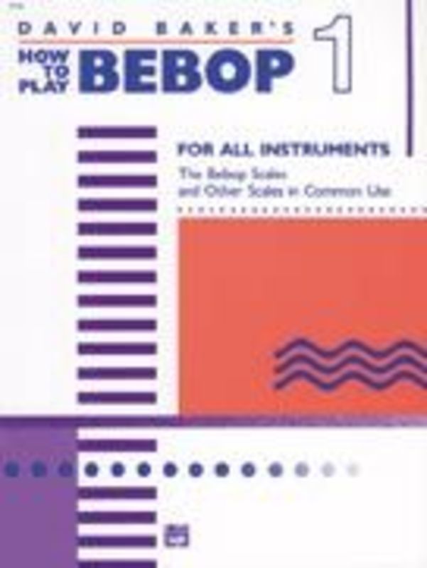 How To Play Bebop Vol 1