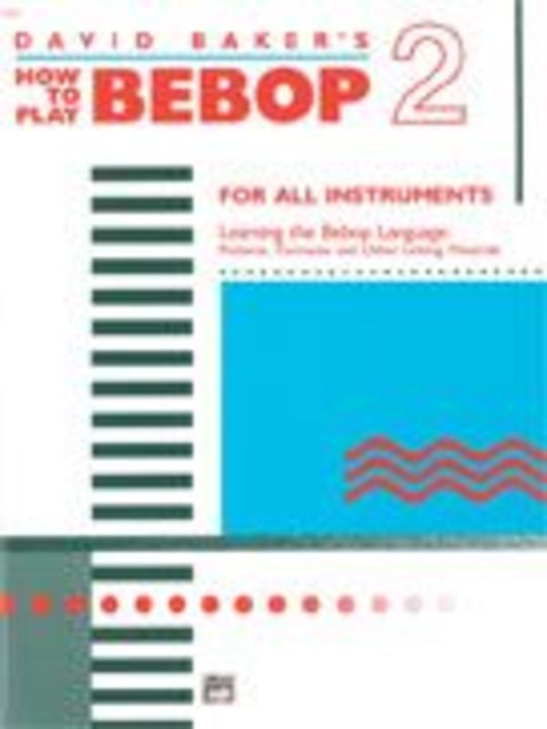 How To Play Bebop Vol 2
