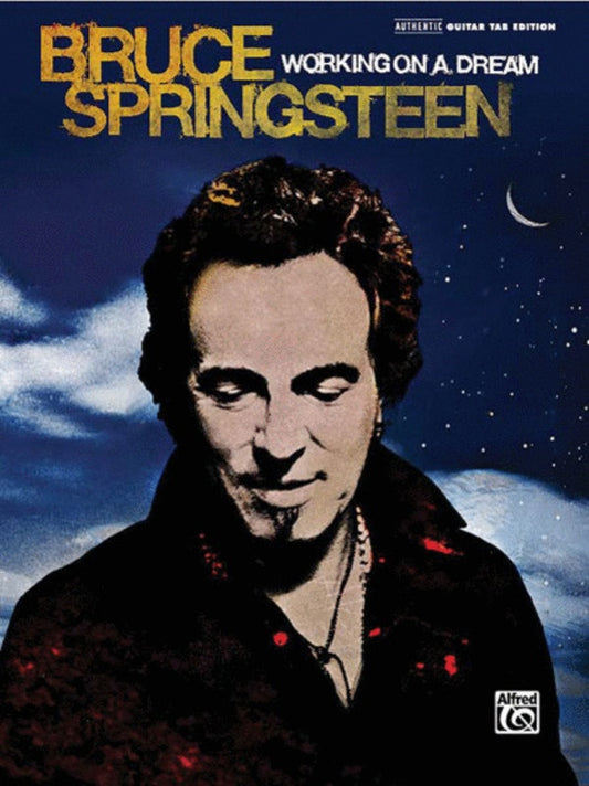 Bruce Springsteen - Working On A Dream Guitar Tab
