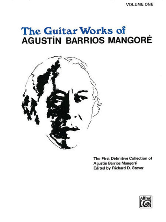 Guitar Works Of Augustin Barrios Mangore Volume 1