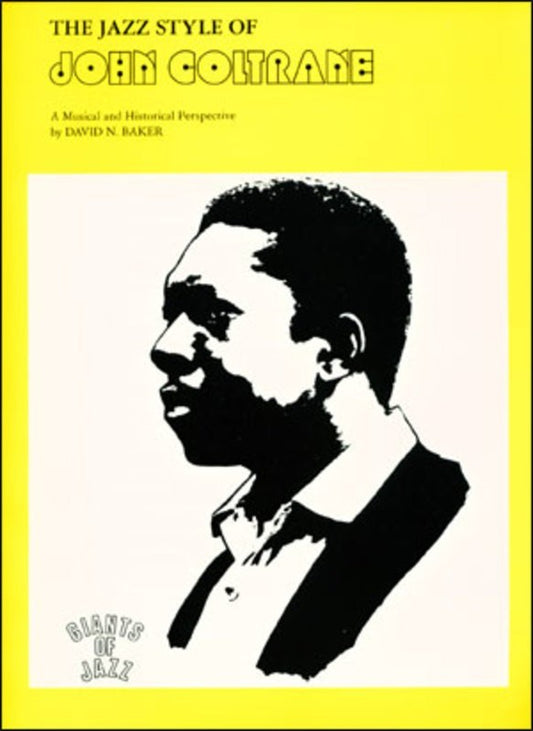 Jazz Styles And Analysis John Coltrane