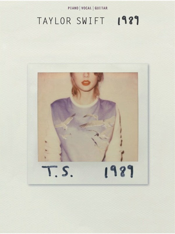 Taylor Swift - 1989 Piano, Vocal & Guitar Songbook