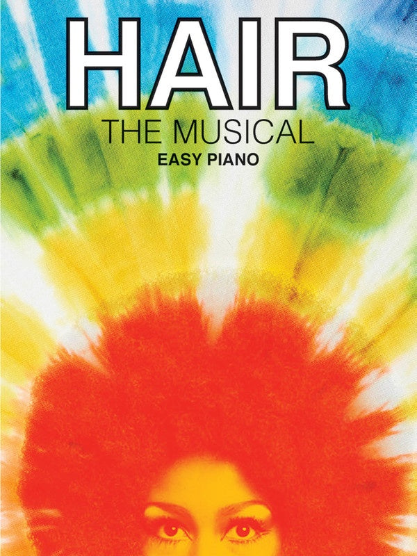 Hair The Musical - Easy Piano Songbook