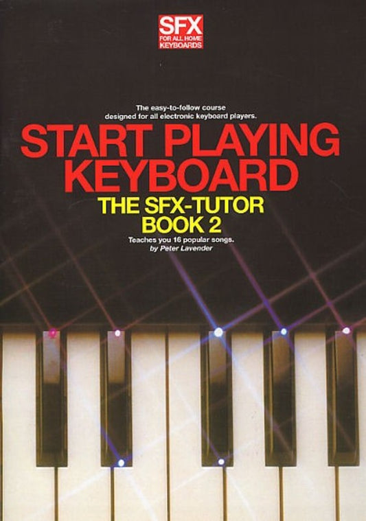 Sfx Start Playing Keyboard Tutor Bk 2