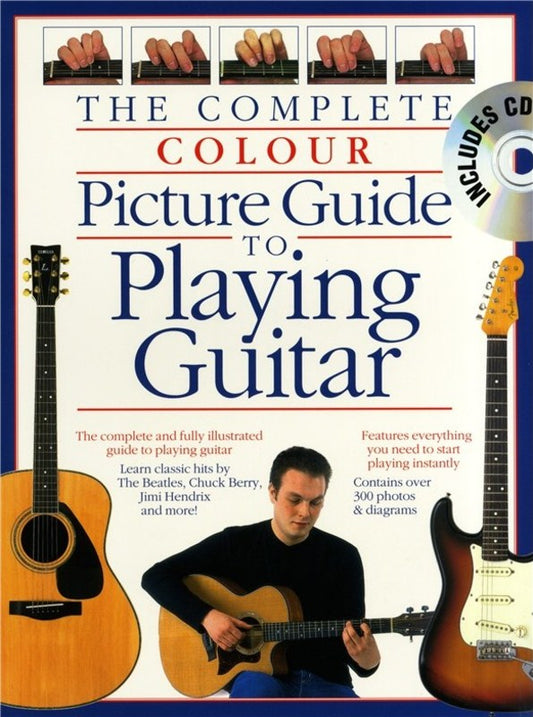 Complete Colour Picture Guide To Playing Guitar Bk/Cd