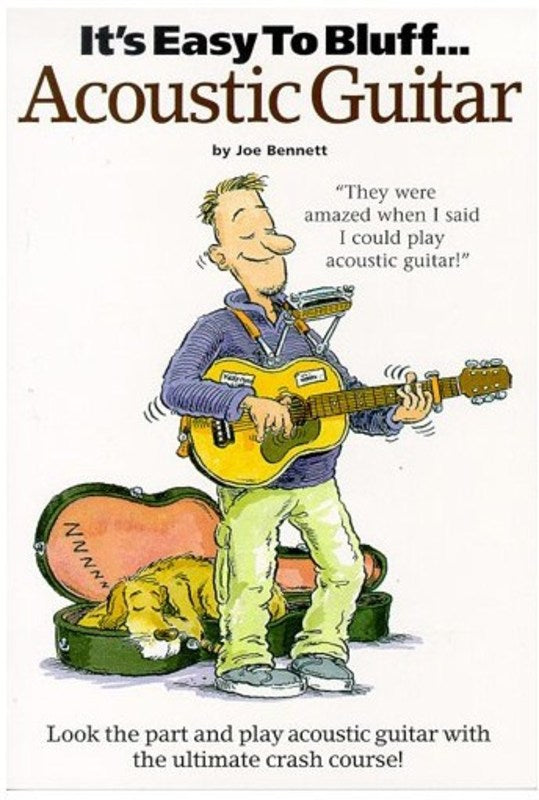 Its Easy To Bluff Acoustic Guitar