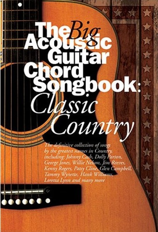 Big Acoustic Chord Songbook - Classic Country