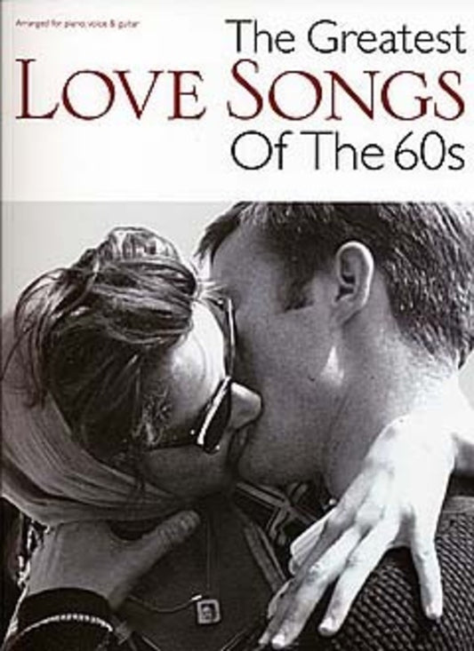 Greatest Love Songs Of The 60s PVG Songbook