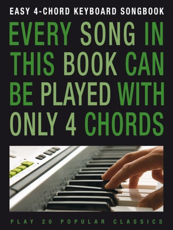 Easy 4 Chord Keyboard Songbook Popular Classics