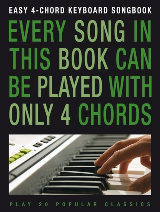 Easy 4 Chord Keyboard Songbook Popular Classics