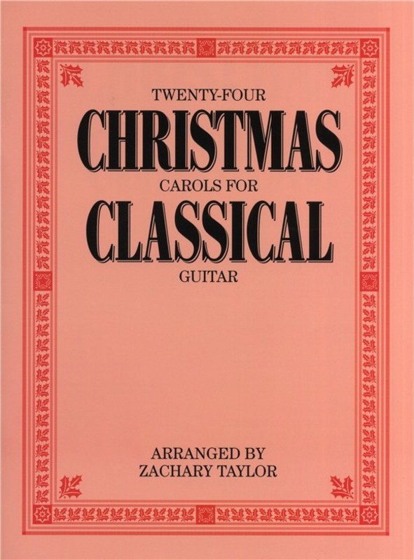 24 Christmas Carols For Classical Guitar Book