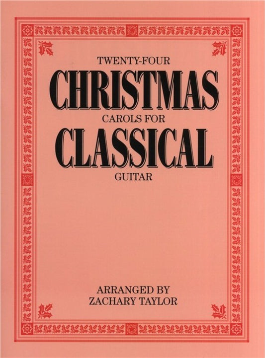24 Christmas Carols For Classical Guitar Book