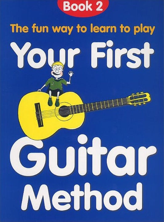 Your First Guitar Method Bk 2