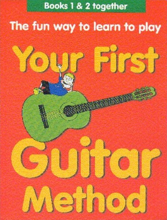 Your First Guitar Method Omnibus Ed(1 & 2 Comp.)