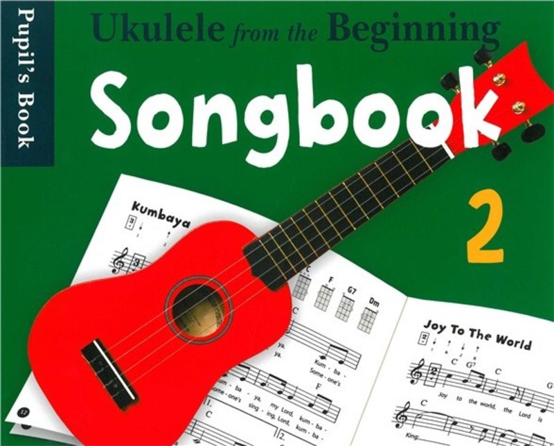 Ukulele From The Beginning Songbook 2