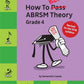 How To Blitz ABRSM Theory Grade 4 2018 Edition Book