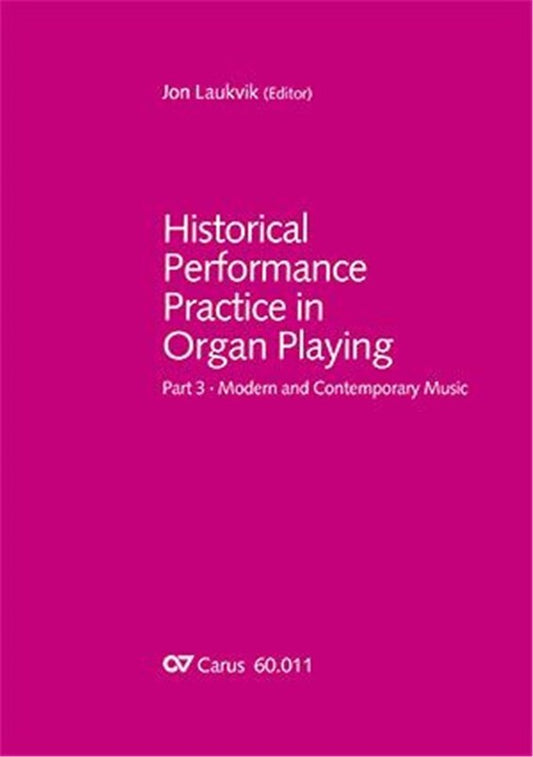 Historical Performance Practice In Organ Playing Part 3