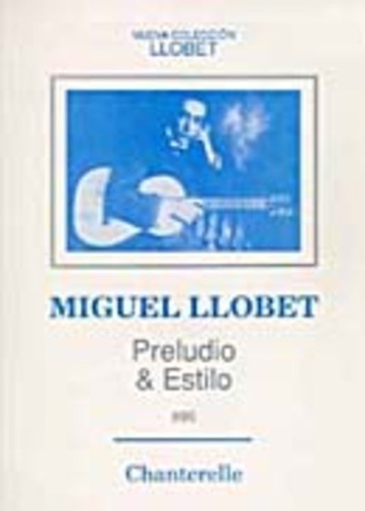 Llobet - Preludio And Estilo For Guitar