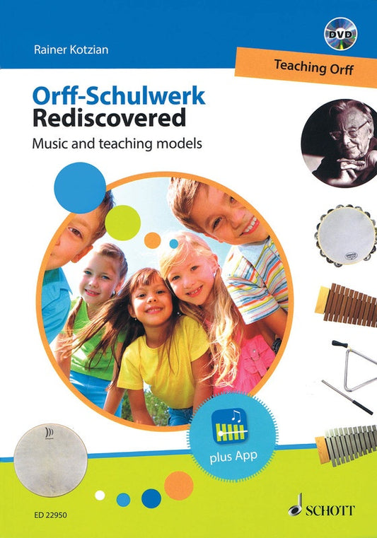 Orff-Schulwerk Rediscovered Teaching Orff Bk/Dvd