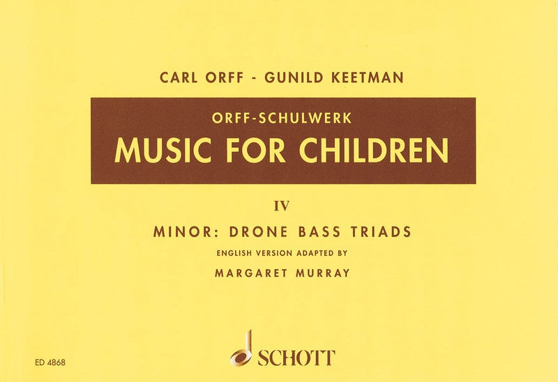 Carl Orff: Music For Children - Volume 4 Minor Drone Book