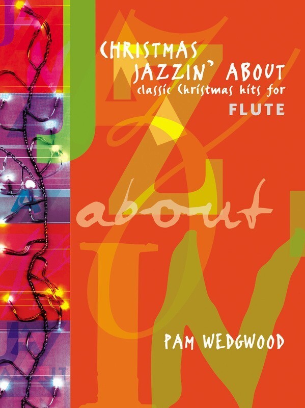 Christmas Jazzin About - Flute & Piano Book