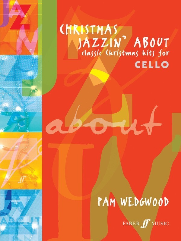 Christmas Jazzin About - Cello & Piano Book