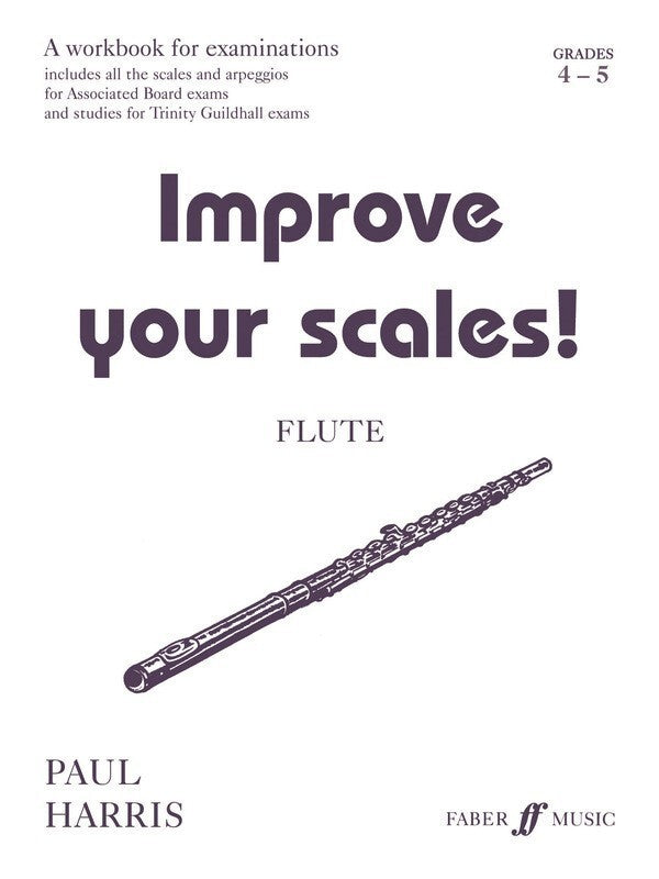 Improve Your Scales! Flute Gr 4-5