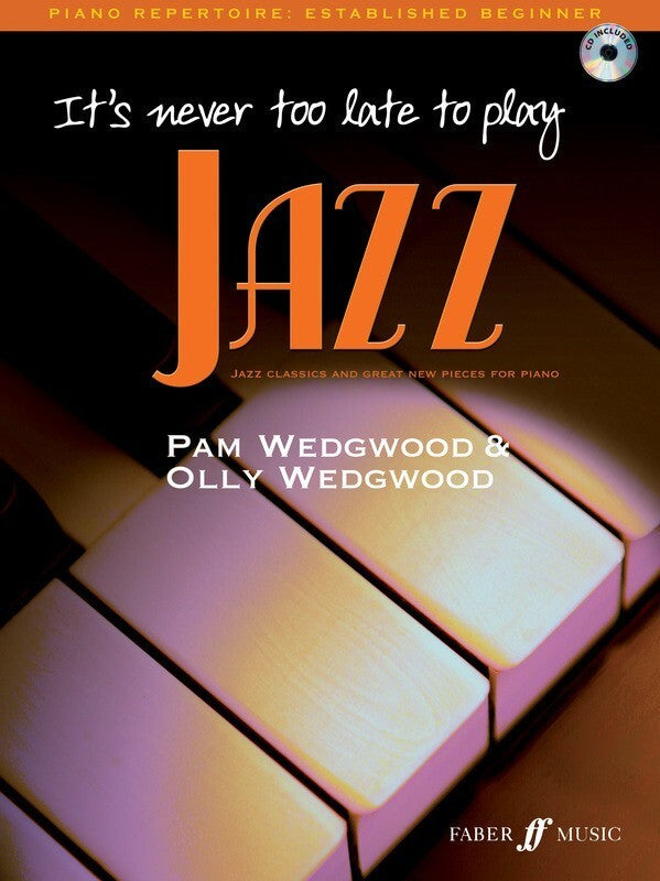 Its Never Too Late To Play Jazz +Cd