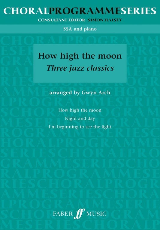 How High The Moon Ssa