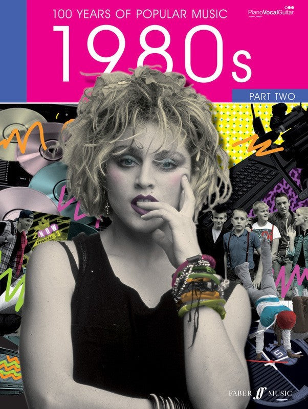 100 Years Of Popular Music 80's Volume 2 PVG Book
