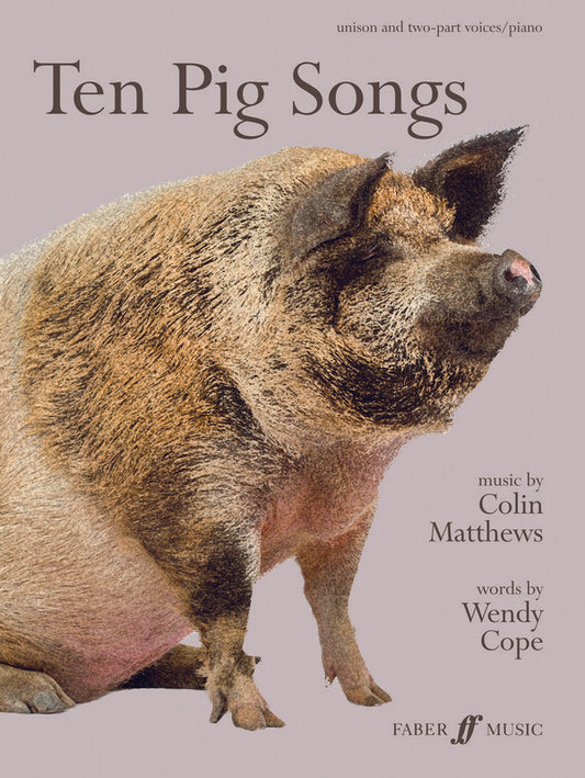 Ten Pig Songs Unison/2 Part