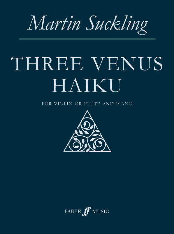 Suckling - Three Venus Haiku Violin Or Flute/Piano