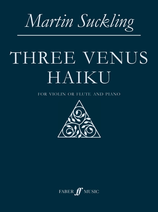 Suckling - Three Venus Haiku Violin Or Flute/Piano