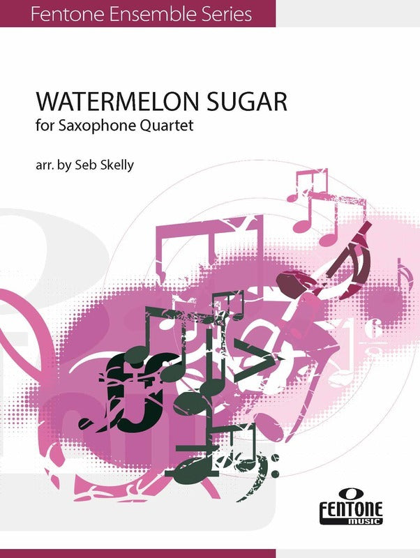 Watermelon Sugar Sax Quartet Aatb Sc/Pts