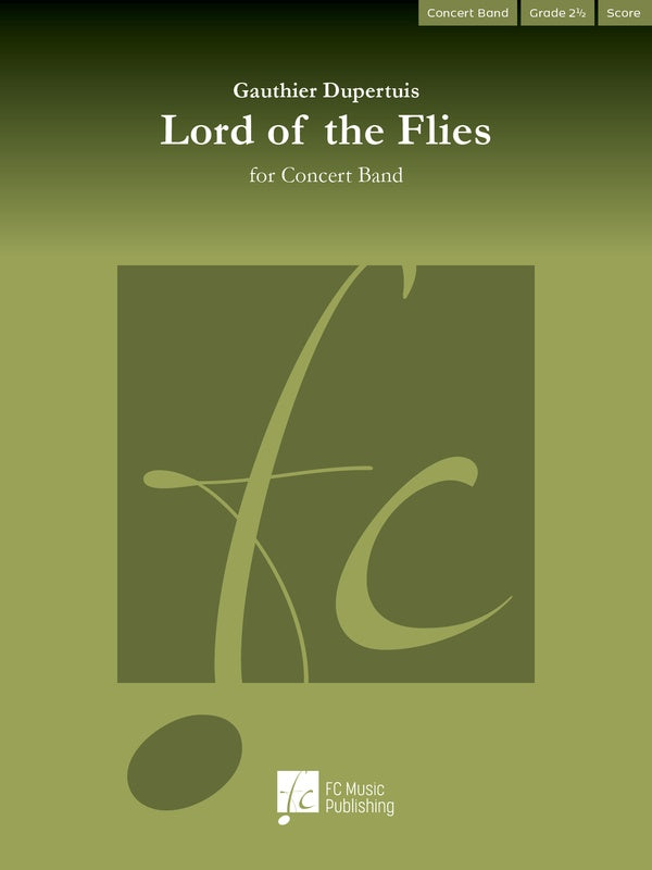 Dupertuis - Lord Of The Flies For Concert Band Cb2.5 Score