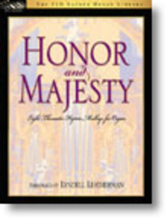 Honor And Majesty