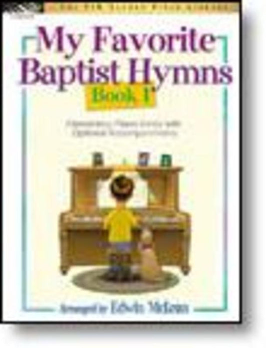 My Favorite Baptist Hymns Bk 1