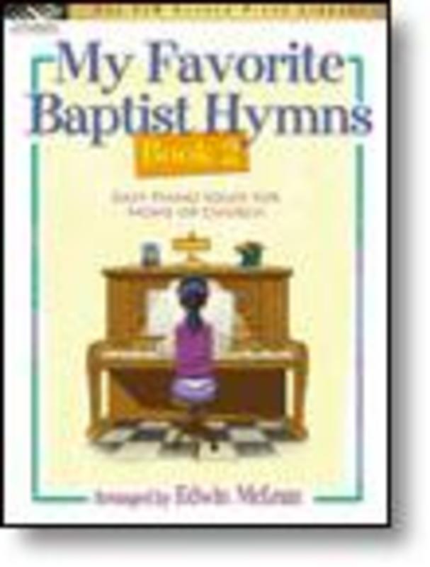 My Favorite Baptist Hymns Bk 2